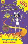 Seriously Silly Stories: Snow White and The Seven Aliens - Laurence Anholt - 9781841214023