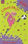 Seriously Silly Supercrunchies: Cinderboy - Laurence Anholt - 9781841214047