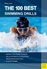 The 100 Best Swimming Drills - Blythe Lucero - 9781841267586