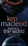 Learning The World - Ken MacLeod - 9781841493442