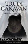 Priestess Of The White - Trudi Canavan - 9781841499635