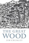 The Great Wood - Jim Crumley - 9781841589732