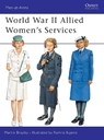 World War II Allied Women's Services - BRAYLEY,  Martin J. - 9781841760537