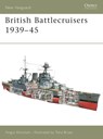 British Battlecruisers 1939-45 - Angus Konstam - 9781841766331
