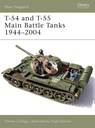T-54 and T-55 Main Battle Tanks 1944–2004 - Steven J. (Author) Zaloga - 9781841767925