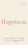Happiness - Cheryl Rickman - 9781841816234