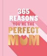 365 Reasons You're the Perfect Mum - Michael Powell - 9781841816531