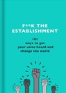 F**k the Establishment - The F Team - 9781841883663
