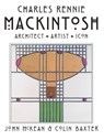 Charles Rennie Mackintosh - John McKean ; Colin Baxter - 9781842048597