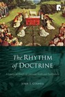 The Rhythm of Doctrine - COLWELL,  John E - 9781842274989