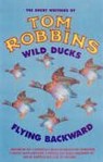 Wild Ducks Flying Backward - Tom Robbins - 9781842431719