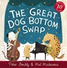 The Great Dog Bottom Swap - Peter Bently - 9781842709887