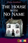 The House with No Name - Pippa Goodhart - 9781842998786