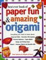 Best Ever Book of Paper Fun & Amazing Origami - Jackson Paul - 9781843093879