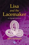 Lisa and the Lacemaker - Kathy Hoopmann - 9781843100713