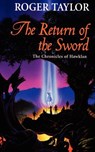 The Return of the Sword - Roger Taylor - 9781843192848