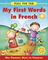 Pull the Tab: My First Words in French - Delany Sally - 9781843229162