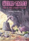 Weird Tales from the Storyteller - Daniel Morden - 9781843232100
