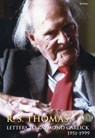 R. S. Thomas Letters to Raymond Garlick, 1951-1999 - R. S. Thomas ; Raymond Garlick - 9781843238263