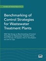 Benchmarking of Control Strategies for Wastewater Treatment Plants - Krist V. Gernaey ; Ulf Jeppsson ; Peter A. Vanrolleghem - 9781843391463