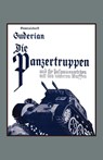 Die Panzertruppen - Heinz Guderian - 9781843425090