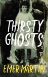 Thirsty Ghosts - Emer Martin - 9781843518631