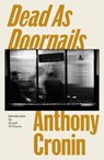 Dead As Doornails - Anthony Cronin - 9781843519737