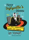 The Mayor of Uglyvilles Dilemma - Ian Stewart - 9781843544753