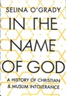 In the Name of God - Selina O'Grady - 9781843547006
