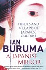 A Japanese Mirror - Ian Buruma - 9781843549628