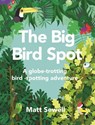 The Big Bird Spot - Matt Sewell - 9781843653264