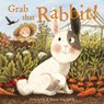 Grab that Rabbit! - FABER,  Polly - 9781843653783