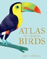 Atlas of Amazing Birds - Matt Sewell - 9781843654629