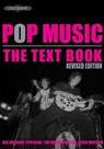 Pop Music: The Text Book, Revised Ed. - Peter Nickol Julia Winterson - 9781843670391