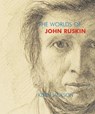 The Worlds of John Ruskin - Kevin Jackson - 9781843681489