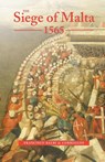 The Siege of Malta, 1565 - Francisco Balbi di Correggio - 9781843831402
