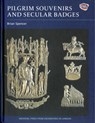 Pilgrim Souvenirs and Secular Badges - Brian Spencer - 9781843835448