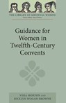 Guidance for Women in Twelfth-Century Convents -  - 9781843842958