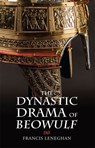 The Dynastic Drama of Beowulf - Francis (Royalty Account) Leneghan - 9781843846291