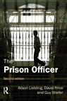 The Prison Officer - Alison (Cambridge University Liebling ; David Price ; Guy Shefer - 9781843922698