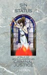 Sin and Status - J. H. Pain - 9781844019410