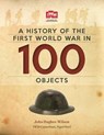 A History Of The First World War In 100 Objects - John Hughes-Wilson - 9781844037605