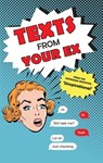 Texts From Your Ex - Unspirational - 9781844038817