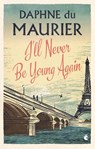 I'll Never Be Young Again - Daphne Du Maurier - 9781844080694