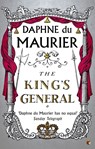 The King's General - Daphne du Maurier - 9781844080892