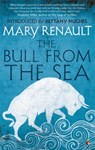 The Bull from the Sea - Mary Renault - 9781844089628