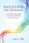 Intuition on Demand - Lisa K. - 9781844097869