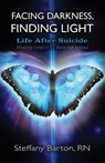 Facing Darkness, Finding Light - Steffany Barton - 9781844098088