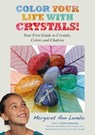 Color Your Life with Crystals - Margaret Ann Lembo - 9781844099252