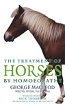 The Treatment Of Horses By Homoeopathy - George Macleod - 9781844132959
